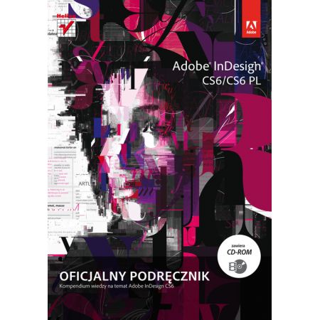 Adobe InDesign CS6/CS6 PL Oficjalny podręcznik + CD-ROM