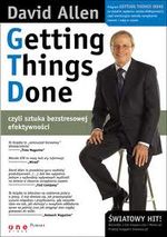Książka - Getting Things Done, czyli sztuka bezstresowej efektywności