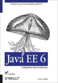 Java EE 6. Leksykon kieszonkowy