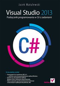 Książka - Visual Studio 2013. Podręcznik programowania w C#
