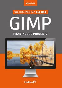 Książka - GIMP. Praktyczne projekty