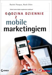 Książka - Godzina dziennie z mobile marketingiem