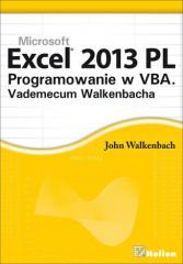 Excel 2013 PL. Programowanie w VBA. Vademecum...
