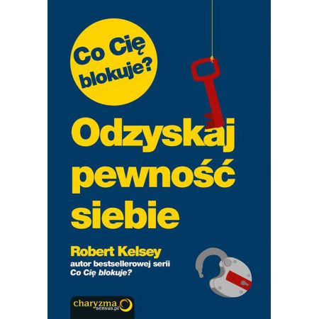 Książka - Co Cię blokuje? Odzyskaj pewność siebie