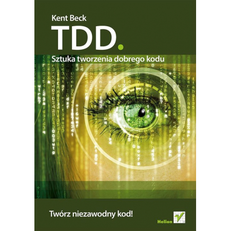 TDD. Sztuka tworzenia dobrego kodu