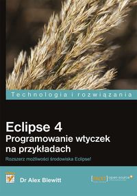 Książka - Eclipse 4 programowanie wtyczek na przykładach