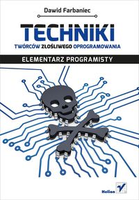 Książka - Techniki twórców złośliwego oprogramowania