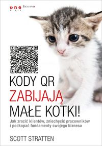 Książka - Kody QR zabijają małe kotki!