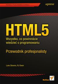 Książka - HTML5. Wszystko, co powinniście wiedzieć o programowaniu. Przewodnik profesjonalisty