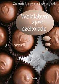 Książka - Wolałabym zjeść czekoladę 