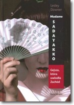 Książka - Madame Sadayakko. Gejsza, która uwiodła Zachód