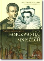 Książka - Dymitr Samozwaniec i Maryna Mniszech