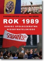 Książka - Rok 1989 koniec społeczeństwa nieobywatelskiego