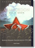 Książka - Armagedon był o krok Rozpad Związku Radzieckiego 1970-2000