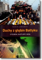 Książka - Duchy z głębin Bałtyku. Steuben, Gustloff, Goya
