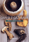 Książka - Dania z grzybami. - Barbara Jakimowicz-Klein