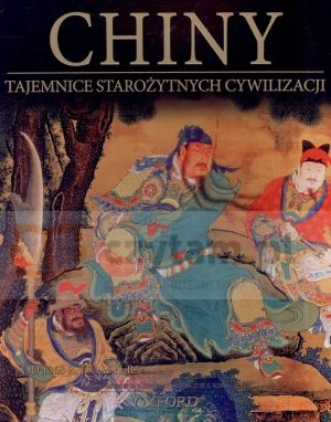 Książka - Chiny. Od 220 r. do 1368 r. Część 2. Tajemnice Starożytnych Cywilizacji. Tom 34