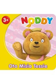 Książka - Noddy - Oto Misia Tessie