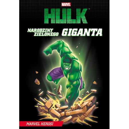 Marvel Hulk Narodziny zielonego giganta