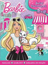 Świat dziewczynek. Barbie &#153