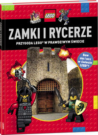 Książka - LEGO Zamki i rycerze. Przygoda Lego w prawdziwym świecie