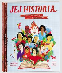 Książka - Jej Historia. 50 kobiet i dziewczyn, które zadziwiły świat