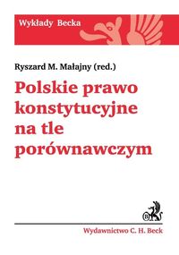 Książka - Polskie prawo konstytucyjne na tle porównawczym