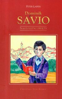 Książka - Chłopaki Don Bosko - Dominik Savio