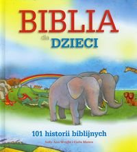 Biblia dla dzieci. 101 historii biblijnych