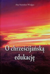 Książka - O chrześcijańską edukację