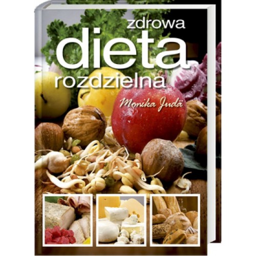 Książka - Zdrowa dieta rozdzielna