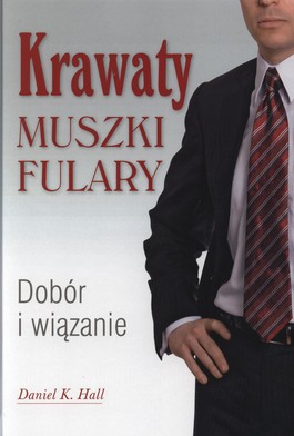 Krawaty, muszki, fulary. Dobór i wiązanie