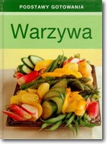 Książka - Warzywa Podstawy gotowania