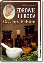 Książka - Zdrowie i uroda Recepty babuni