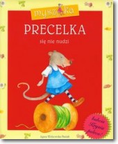 Książka - Myszka Precelka się nie nudzi