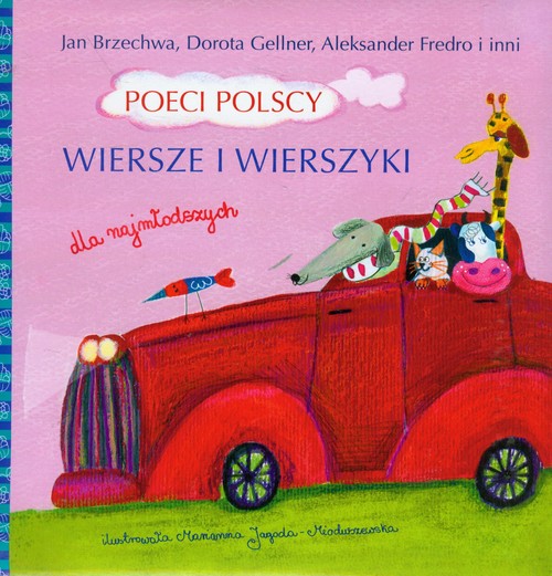 Poeci Polscy wiersze i wierszyki dla najmłodszych - Brzechwa Jan, Gellner Dorota, Fredro Aleksander - 