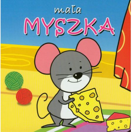 Książka - Mała myszka. Mini zwierzątka