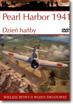 Wielkie bitwy II wojny światowej. Pearl Harbor 1941. Dzień hańby   DVD - Carl Smith - 