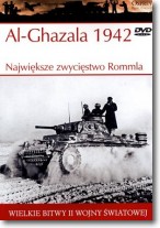 Wielkie bitwy II wojny światowej. Al-Ghazala 1942. Największe zwycięstwo Rommla + DVD