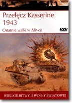 Wielkie bitwy II wojny światowej. Przełęcz Kasserine 1943. Ostatnie walki w Afryce   DVD