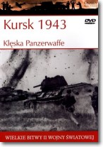 Wielkie bitwy II wojny światowej. Kursk 1943. Klęska Panzerwaffe + DVD