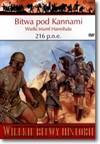 Wielkie Bitwy Historii. Bitwa pod Kannami. Wielki triumf Hannibala 216 p.n.e.   DVD