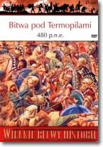 Bitwa pod Termopilami 480 p.n.e Wielkie bitwy historii + DVD