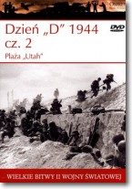 Książka - Plaża Utah Dzień D 1944 cz. 2 Wielkie bitwy II wojny światowej + DVD