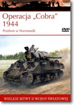 Książka - Wielkie bitwy II wojny światowej. Operacja "Cobra" 1944. Przełom w Normandii + DVD