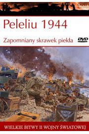 Zapomniany skrawek piekła Peleliu 1944 Wielkie bitwy II wojny światowej + DVD