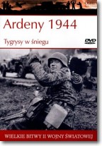 Książka - Wielkie bitwy...Ardeny 1944 Tygrysy w śniegu + DVD