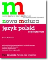 Książka - Nowa matura Język polski Repetytorium Poziom podstawowy i rozszerzony