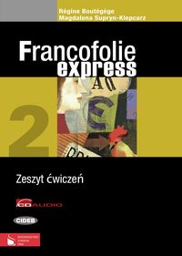 Książka - Francofolie express 2 Zeszyt ćwiczeń z płytą CD i płytą CD-ROM La France