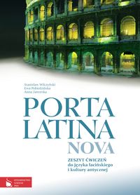 Książka - Porta Latina nova. Zeszyt ćwiczeń do języka łacińskiego i kultury antycznej